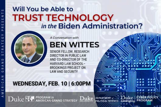 AGS Presents: Will You be Able to Trust Technology in the Biden Administration? on Feb. 10 at 6pm EST at https://duke.zoom.us/j/95521846691
